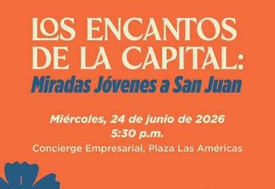 The Charms of the Capital: Young Perspectives on San Juan
